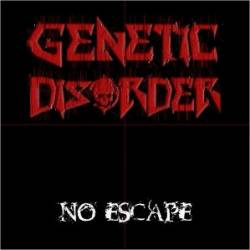 Genetic Disorder (GER) : No Escape